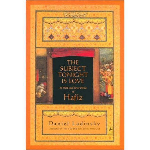 今晚的主题是爱:哈菲兹的60首狂野甜蜜的诗