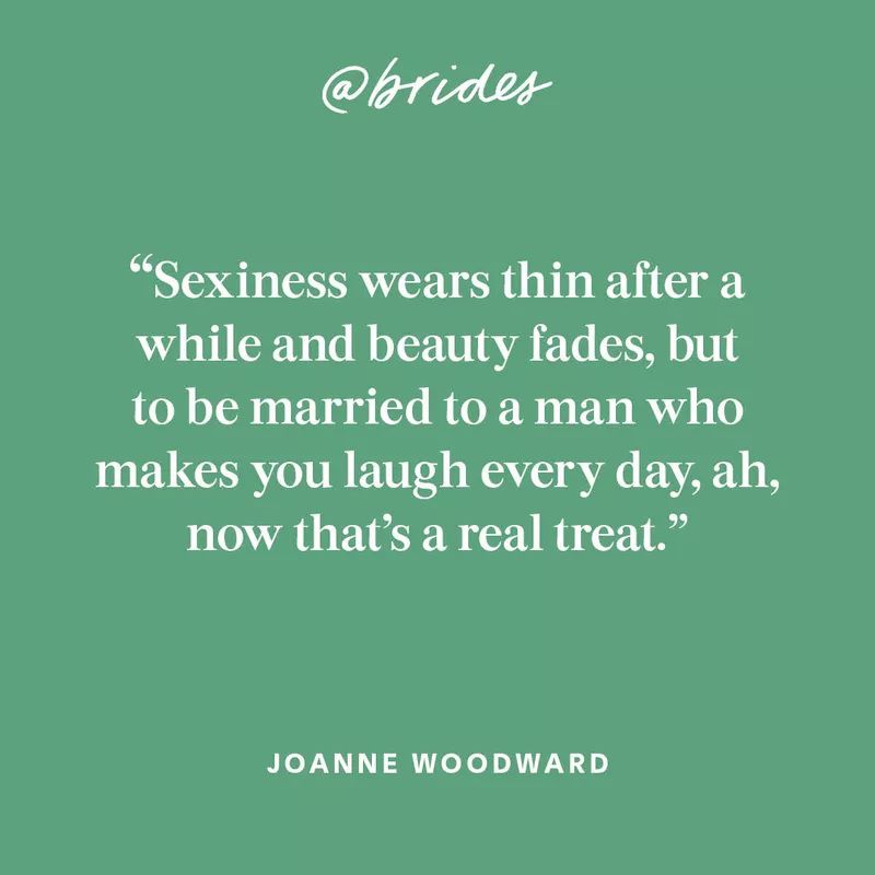 “性感很快就会消失，美貌也会褪色，但嫁给一个能让你每天开怀大笑的男人，啊，这才是真正的享受。”